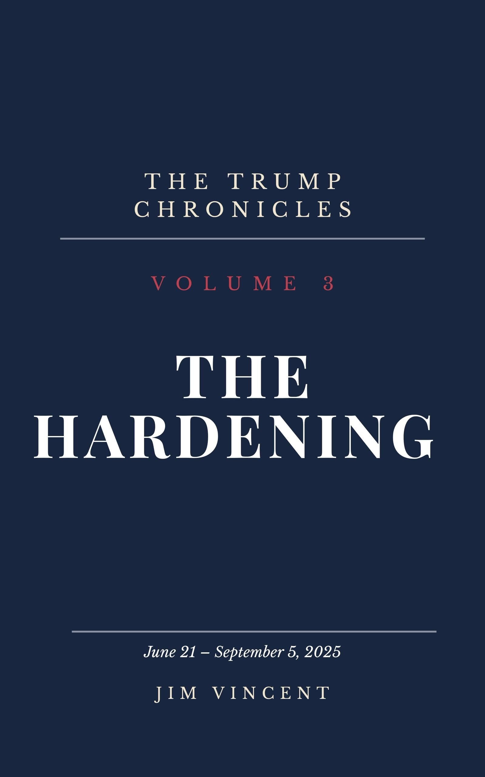 The Hardening — The Trump Chronicles Book 3